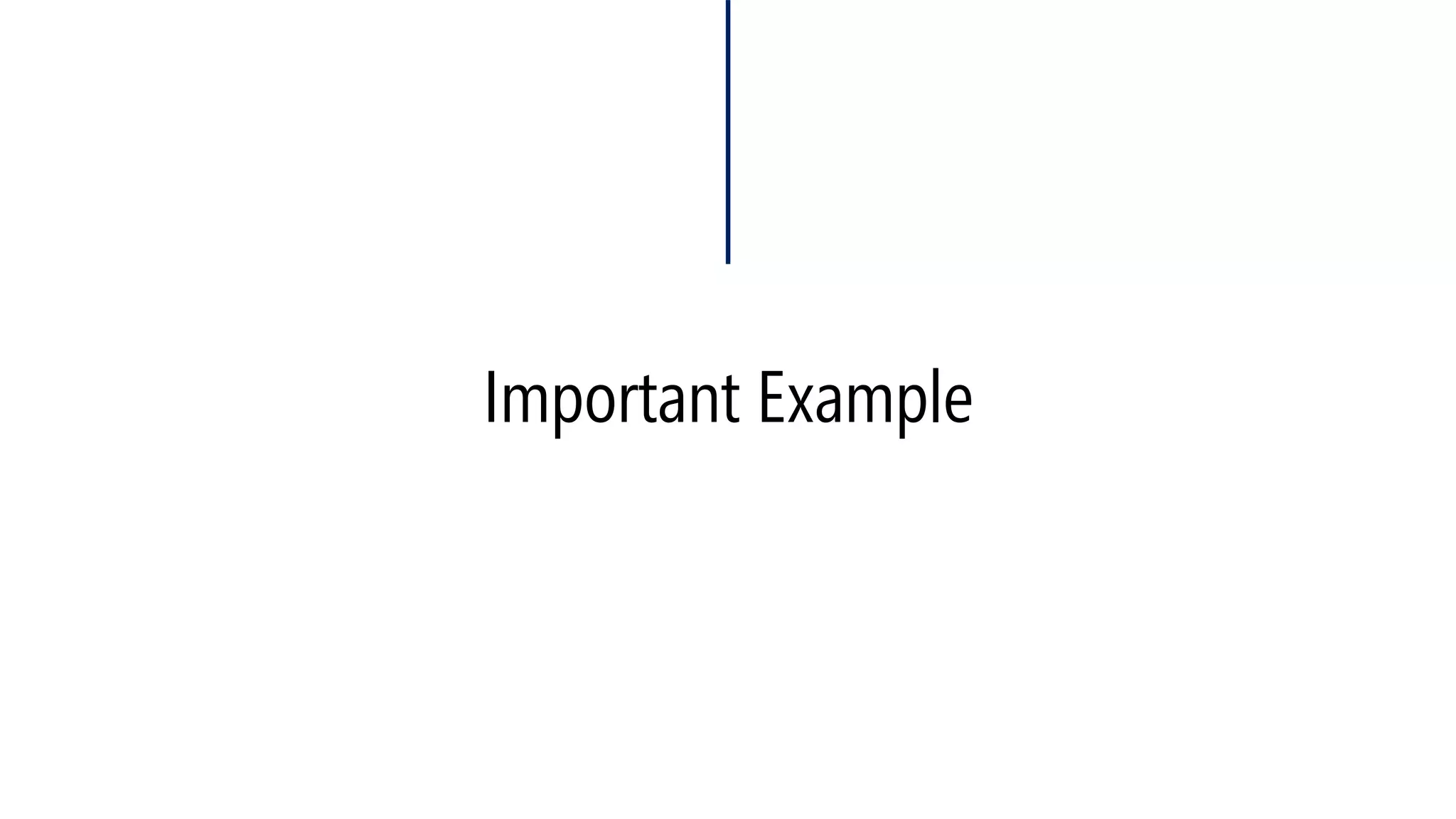 Important Example  