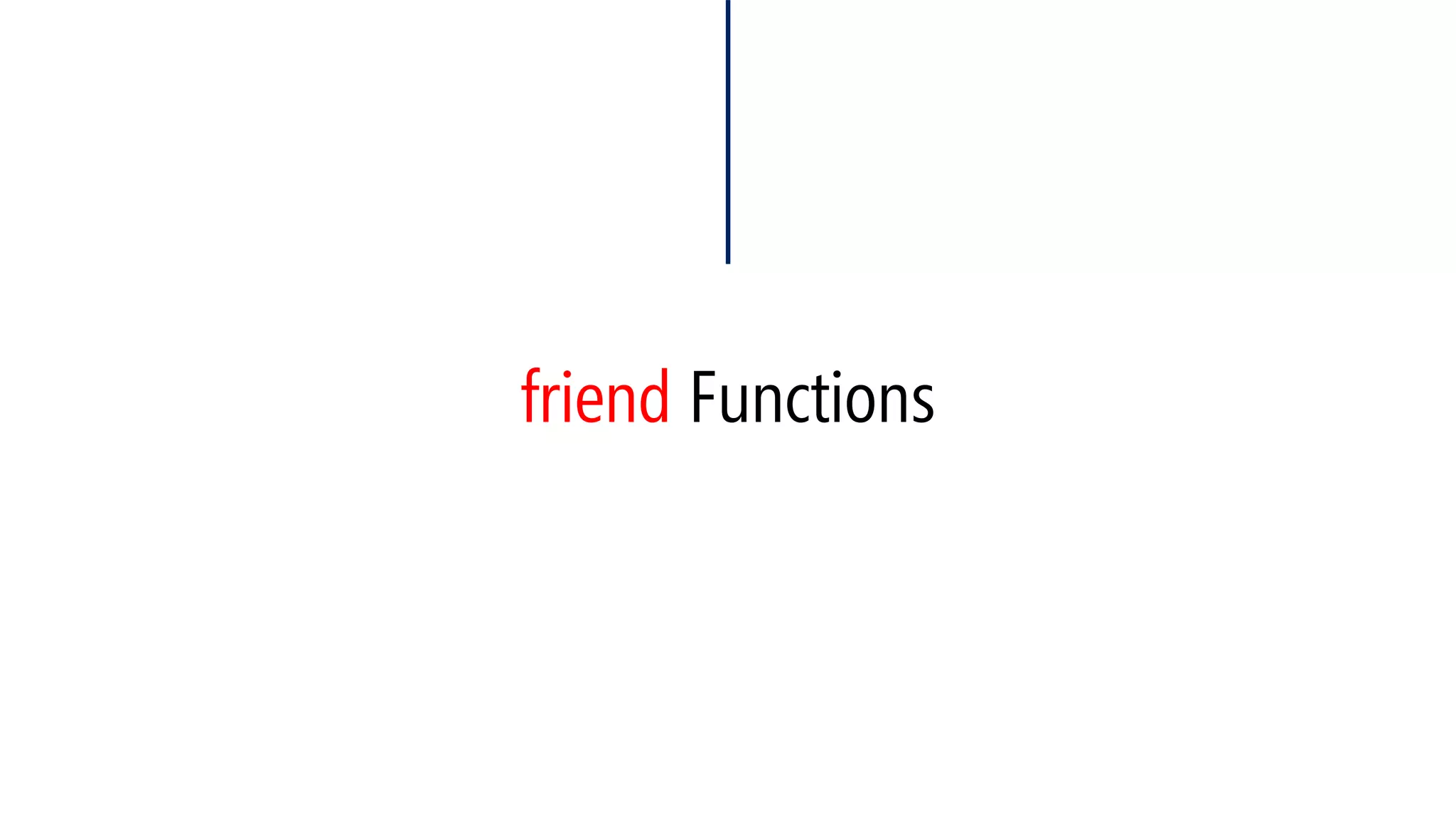 friend Functions  
