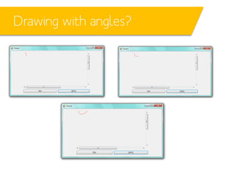 Drawing with angles?

 