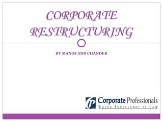  Corporate Restructuring  