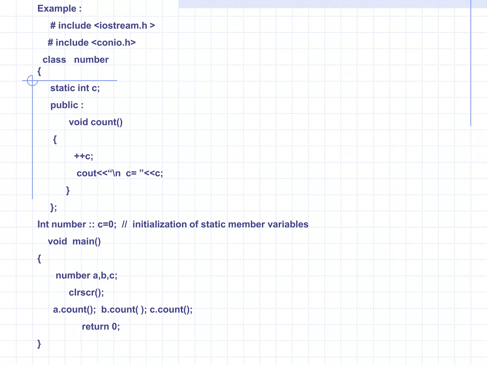 Protected :  This access specifier is used for the inherited of sub class. I.e.., inheritence relation.The property sholud contain the super class .it is accessed into the sub class.          A                                   BPublic :This is used any where it can accessed .if u declare the specifier is data member & member function of public.The main function should be accessed.          A               B               C                  D               E# include<iostream.h># Include<conio.h>Class  XYZ{   private :         int a;    protected :          int b;      public :         int c;         };