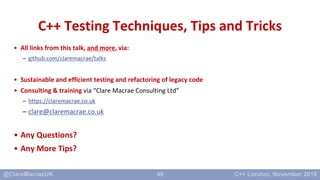 C++ Testing Techniques Tips and Tricks - C++ London | PPTX