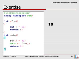 Classified e-Material ©Copyrights Charotar Institute of Technology, Changa 34
Department of Information Technology
Exercise
10
 