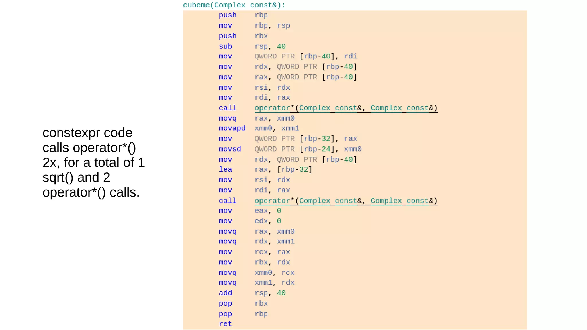 constexpr code
calls operator*()
2x, for a total of 1
sqrt() and 2
operator*() calls.
 