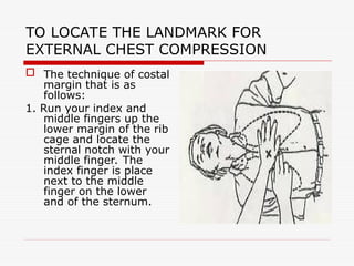 Sternal Compression This is one of my best ppt that enhanced my technique of using BLS.ppt