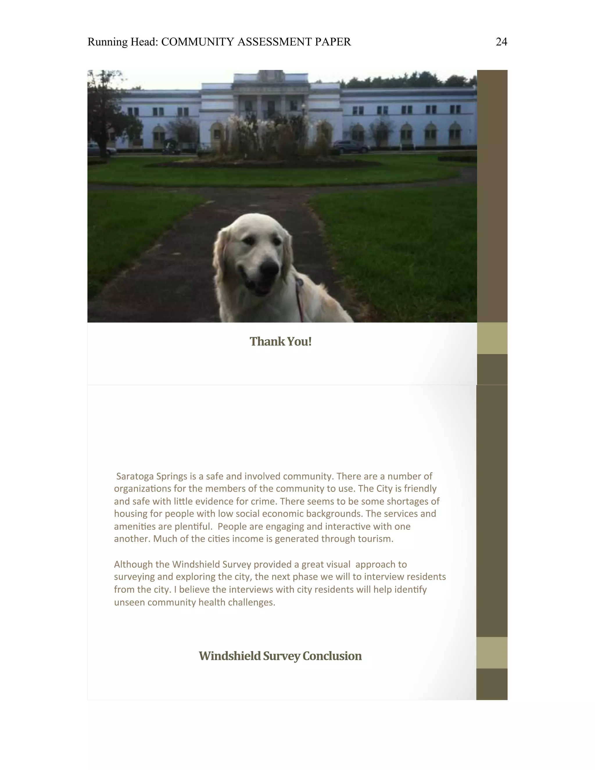 Running Head: COMMUNITY ASSESSMENT PAPER   24




                        Thank You!
 