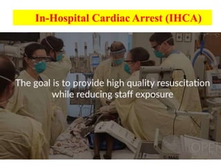 In-Hospital Cardiac Arrest (IHCA)
 