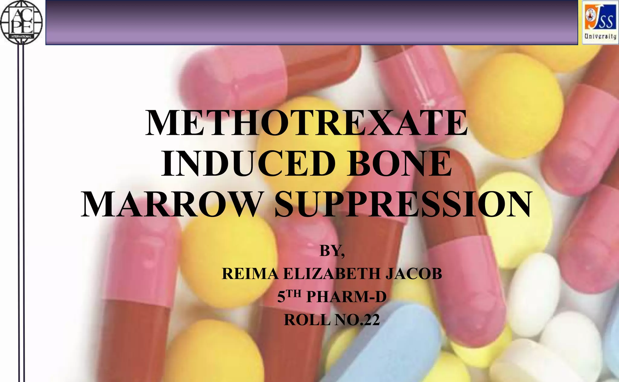 Case Presentation on Methotrexate Induced bone marrow suppression | PPTX