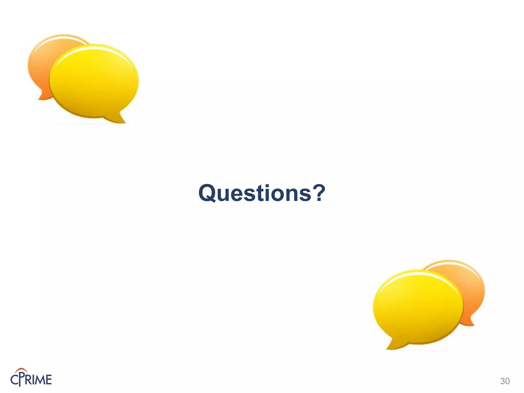 Questions?
30
 
