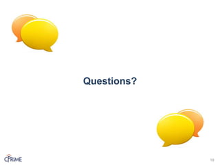 Questions?
19
 