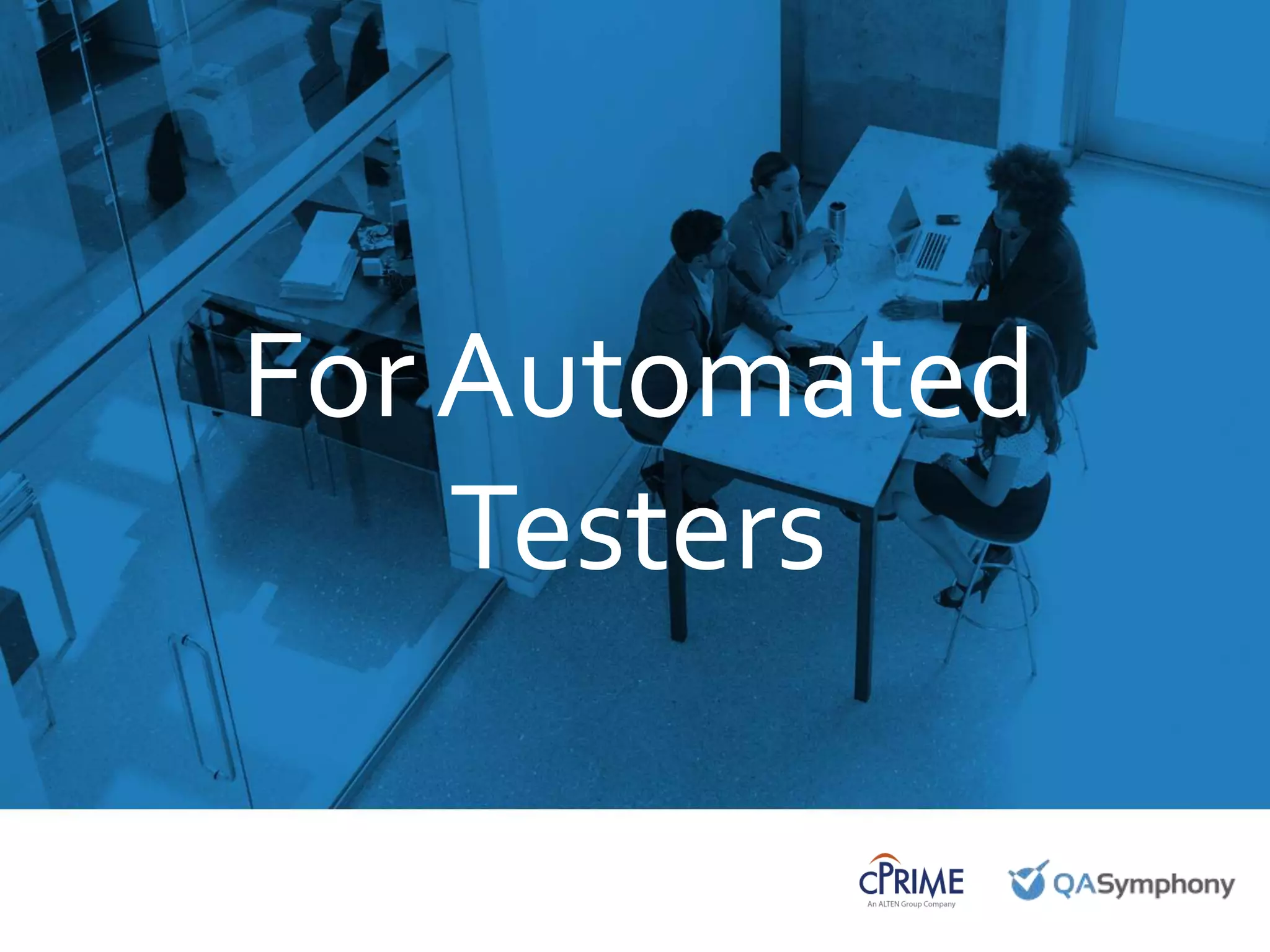 September 25, 2015
Introduction to
QASymphony for [INSERT
COMPANY NAME]
For Automated
Testers
 
