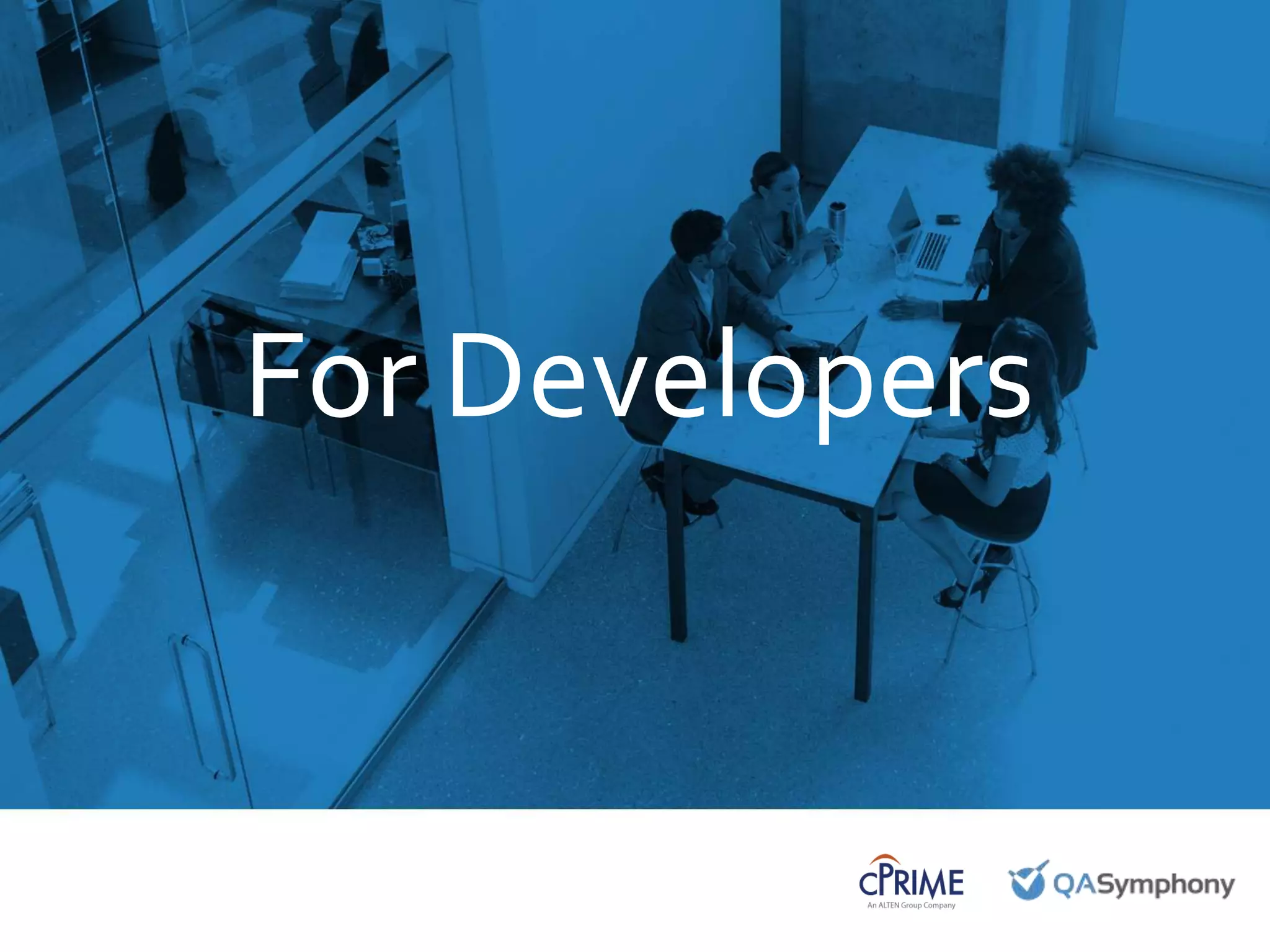 September 25, 2015
Introduction to
QASymphony for [INSERT
COMPANY NAME]
For Developers
 