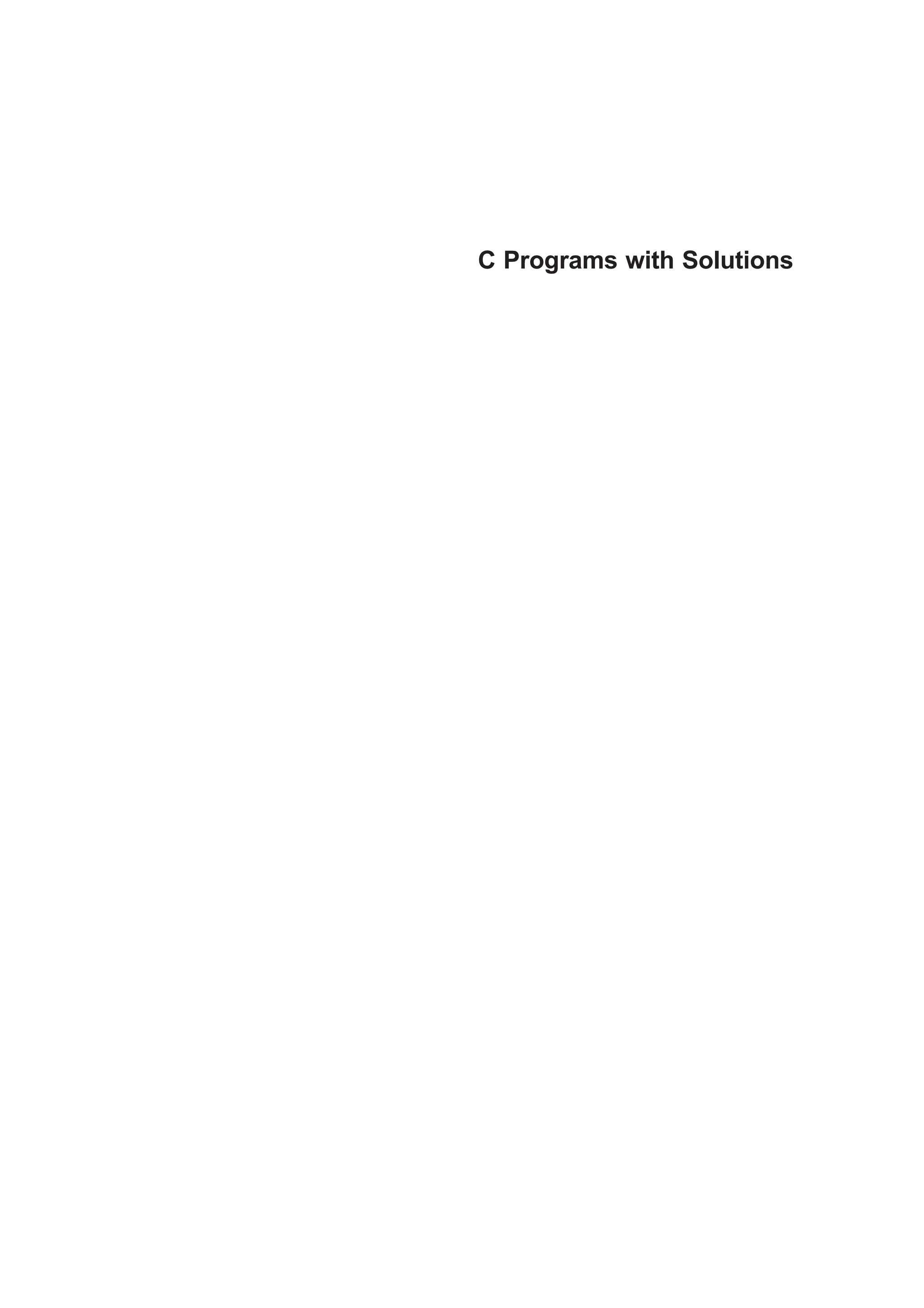 C Programs with Solutions
 