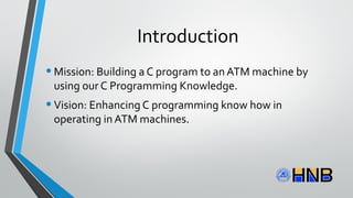 C program for hnb atm machine original - updated - [pys] | PPT