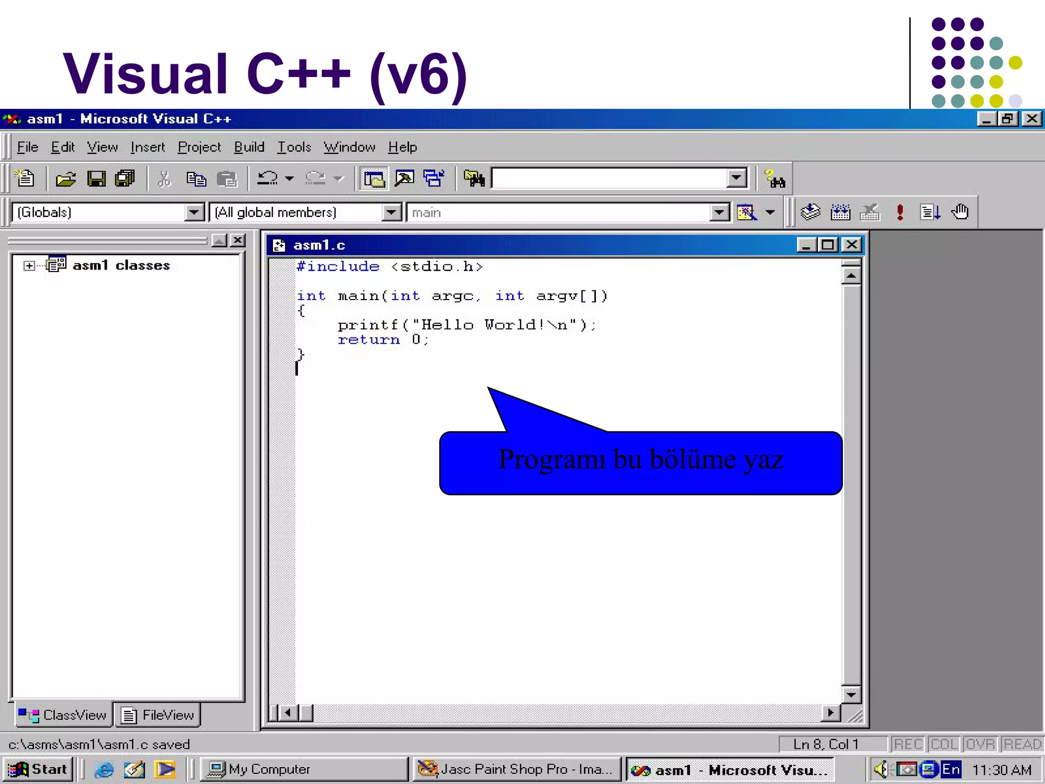 C dili ile programlama Turgay ERBAY 63
Visual C++ (v6)
Programı bu bölüme yaz
 