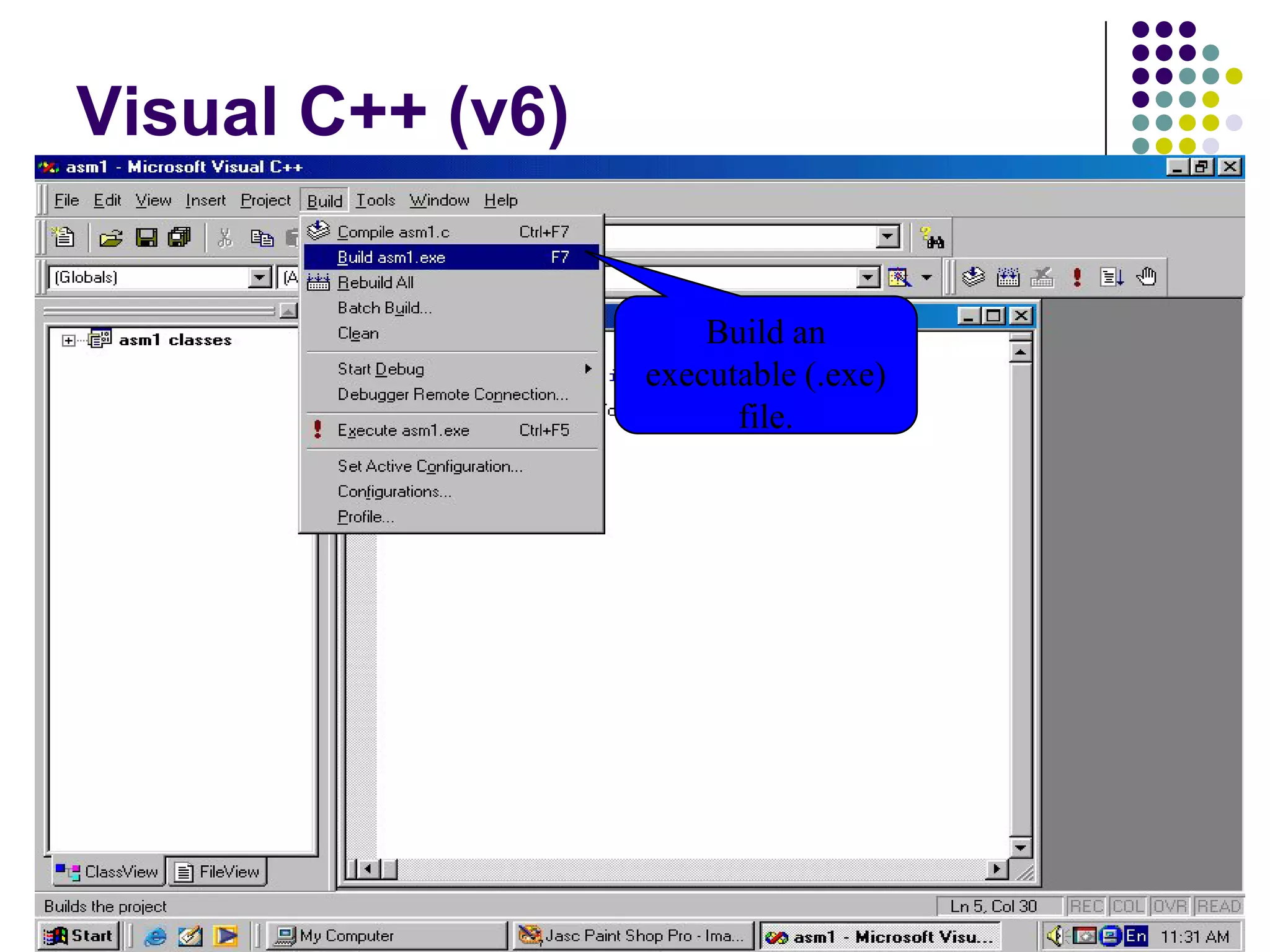 C dili ile programlama Turgay ERBAY 65
Visual C++ (v6)
Build an
executable (.exe)
file.
 