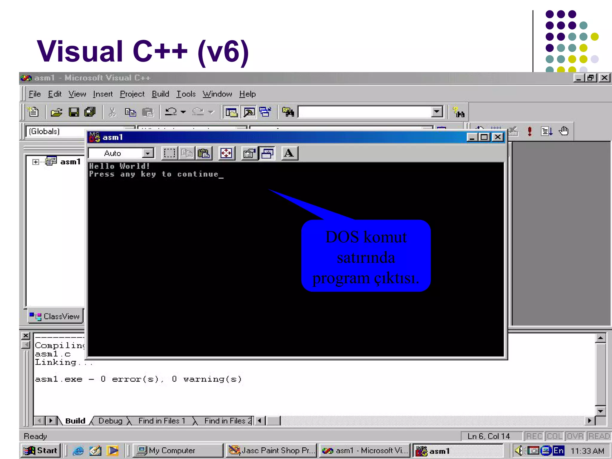 C dili ile programlama Turgay ERBAY 67
Visual C++ (v6)
DOS komut
satırında
program çıktısı.
 