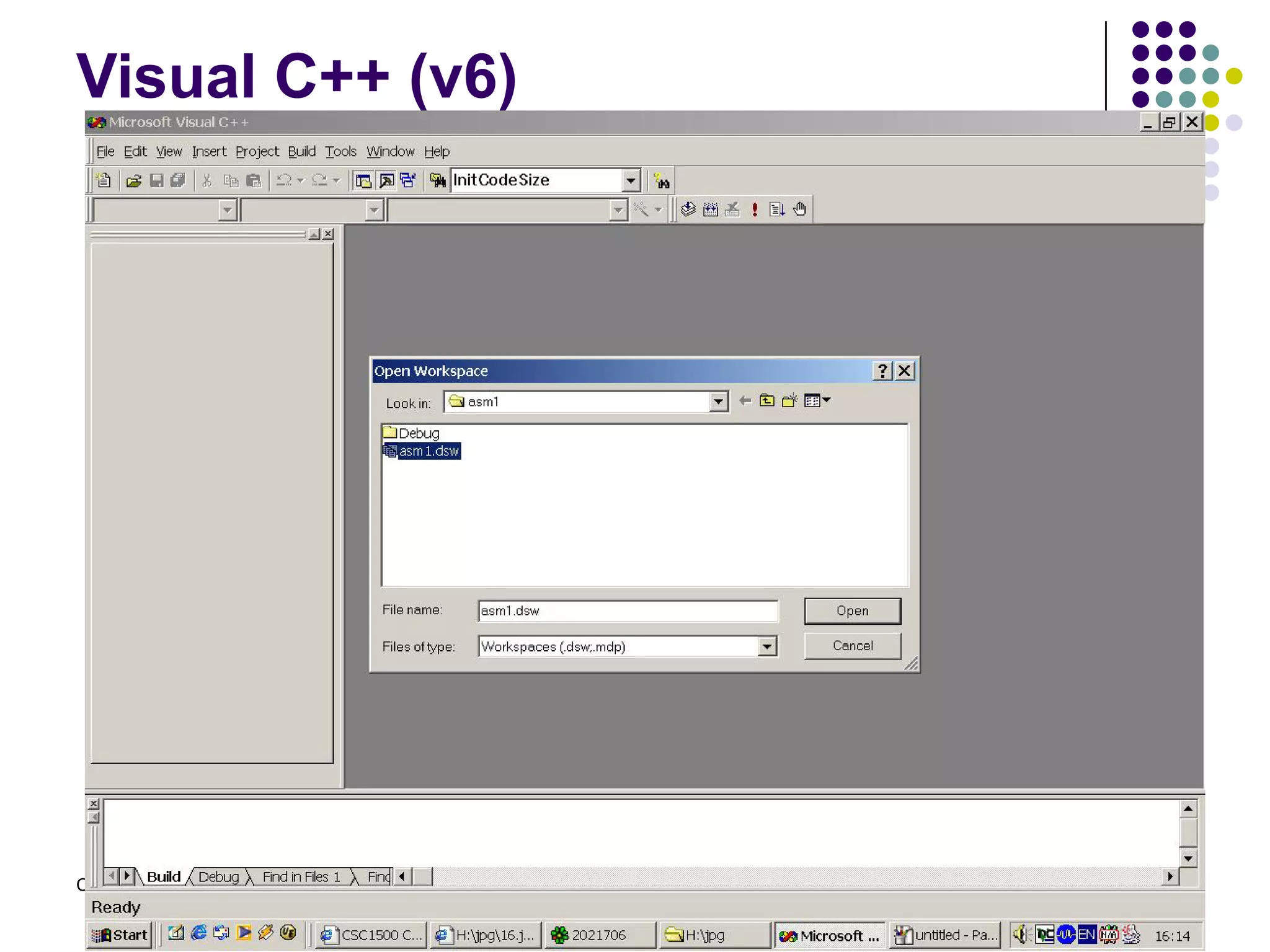 C dili ile programlama Öğr. Gör. Serkan KORKMAZ 28
Visual C++ (v6)
 