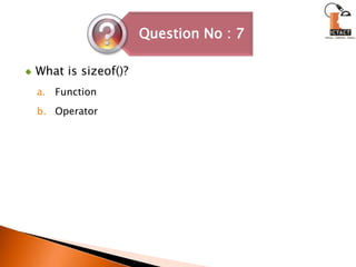What is sizeof()? FunctionOperator 