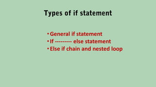 Types of if statement
 