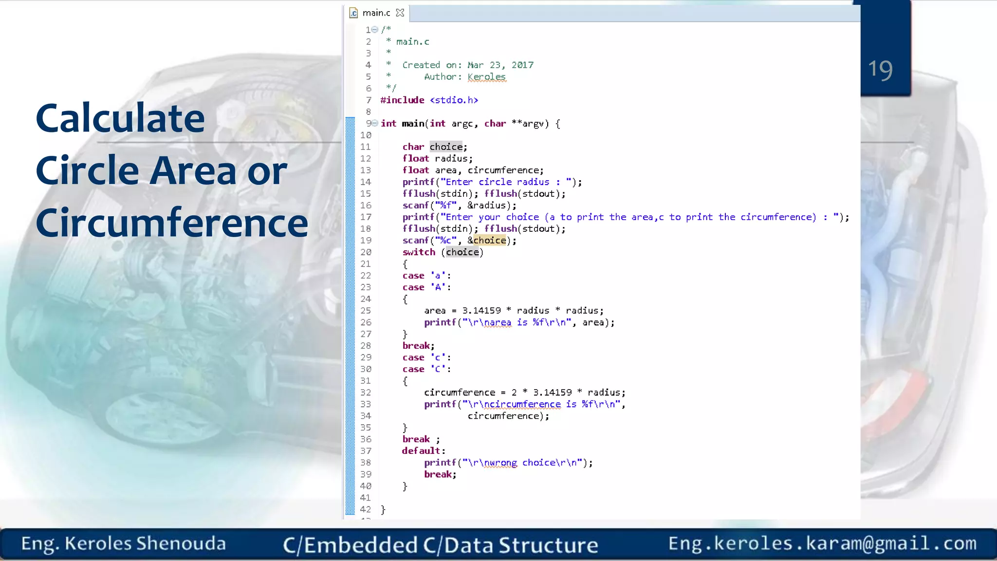 Calculate
Circle Area or
Circumference
19
 