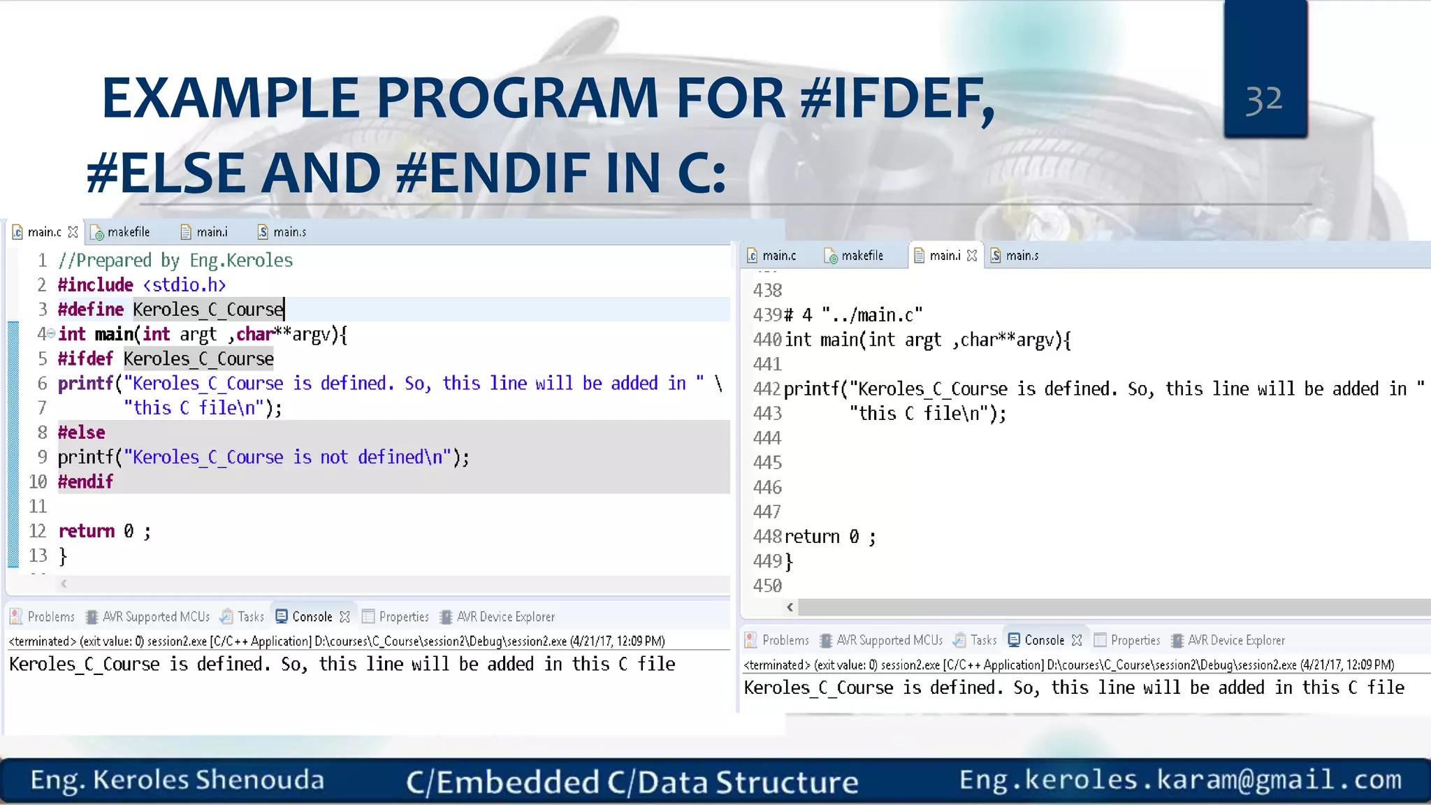 EXAMPLE PROGRAM FOR #IFDEF,
#ELSE AND #ENDIF IN C:
32
 