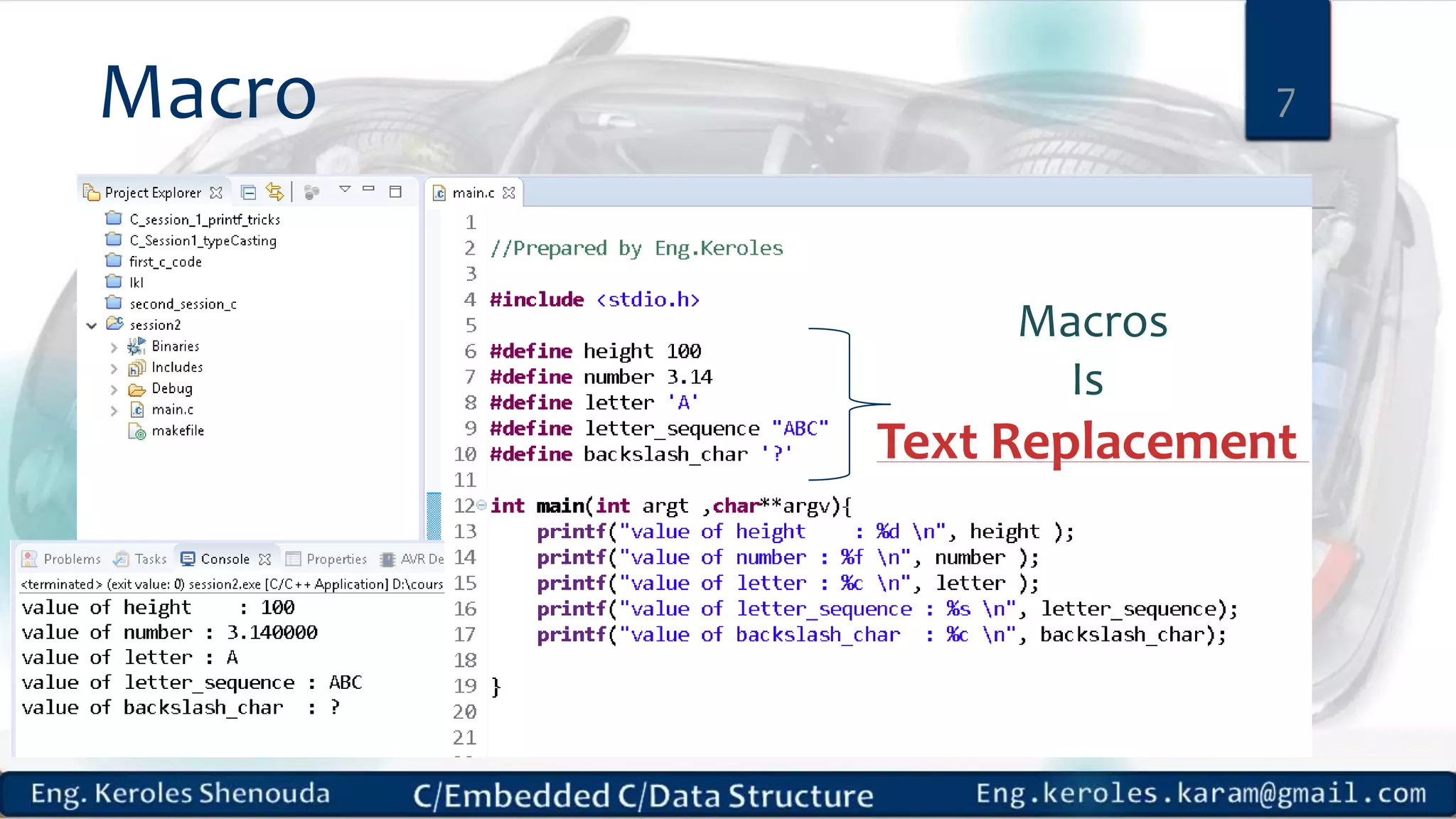 Macro 7
Macros
Is
Text Replacement
 
