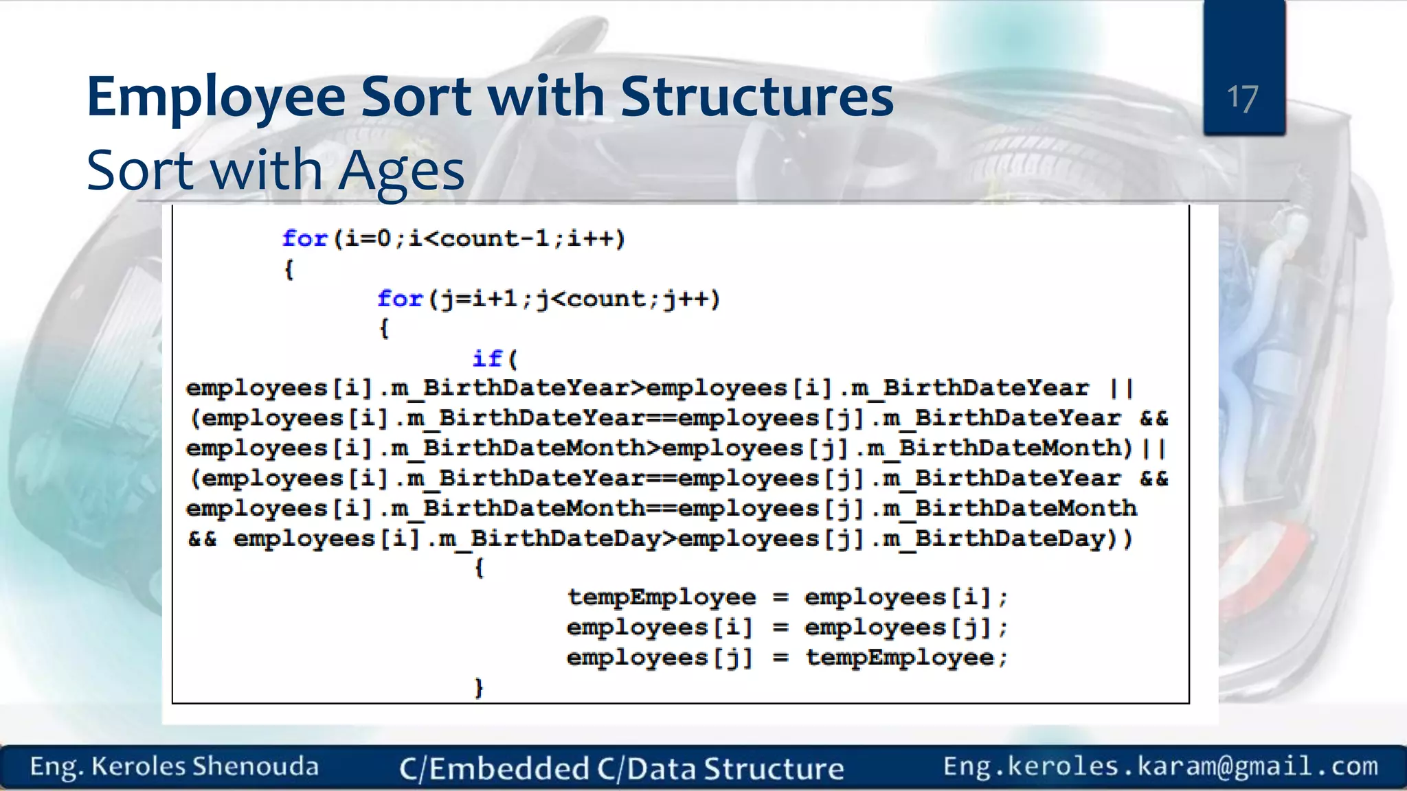 Employee Sort with Structures
Sort with Ages
17
 
