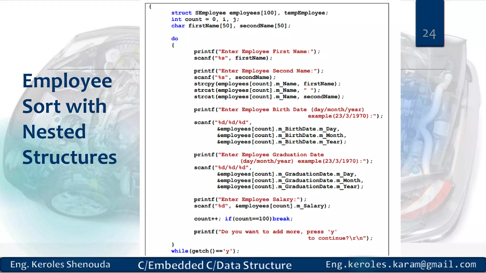 Employee
Sort with
Nested
Structures
24
 