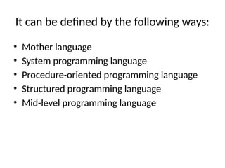 INTRODUCTION TO : C Programming Language | PPTX