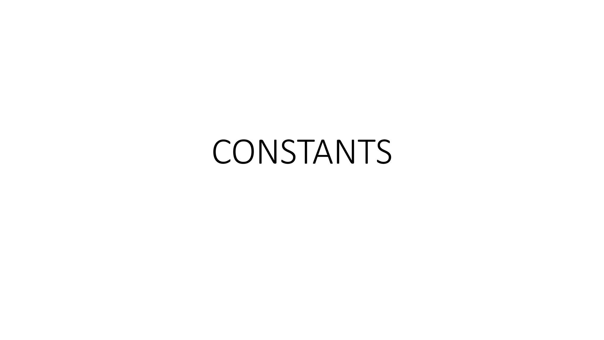 CONSTANTS
 