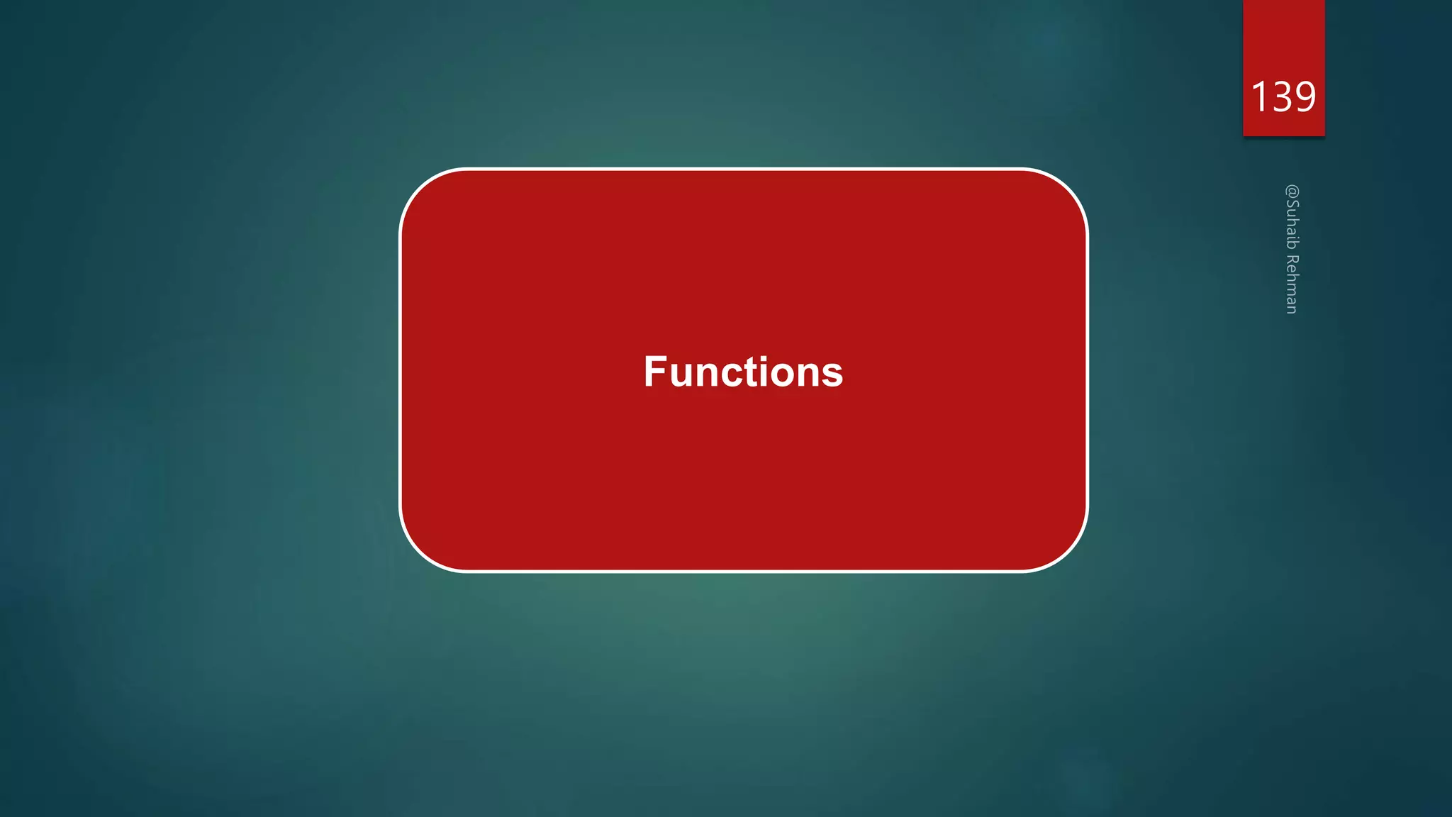 139
Functions
 