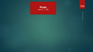 104
Range
case 75 ... 100:
 