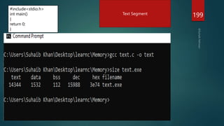 199
#include<stdio.h>
int main()
{
return 0;
}
Text Segment
 