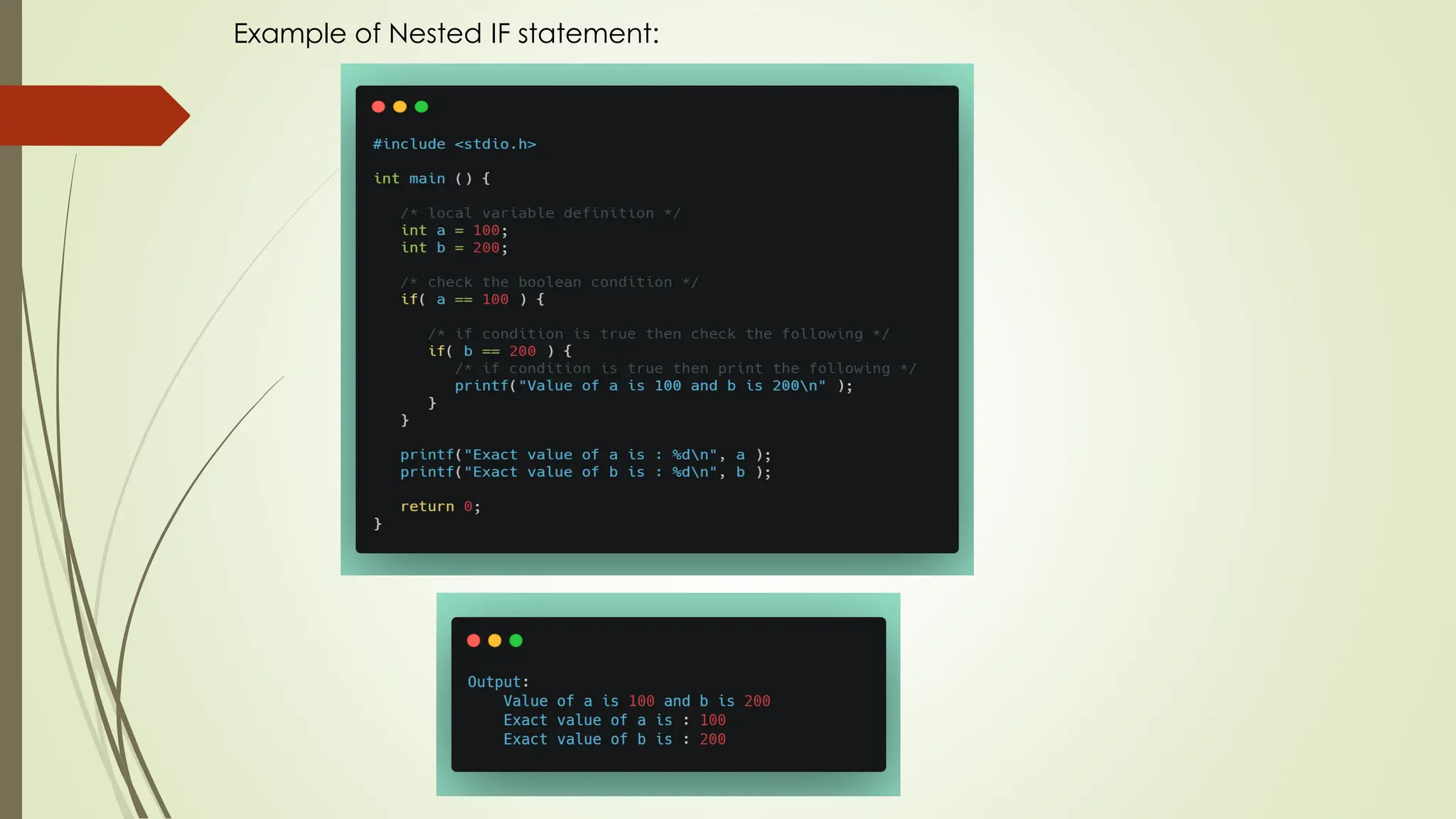 Example of Nested IF statement: 