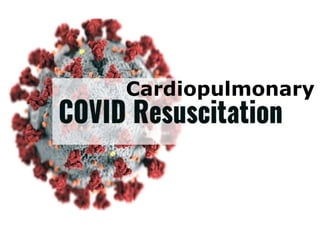 Cardiopulmonary
 