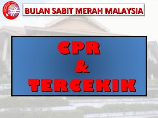 CPR  &  TERCEKIK 