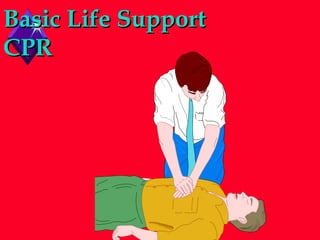 Basic Life Support CPR 