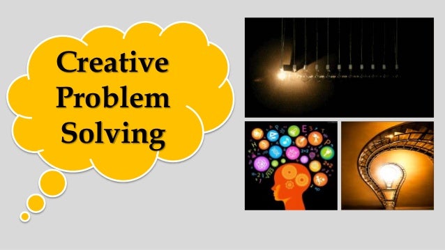 problem solving and creativity theory slideshare