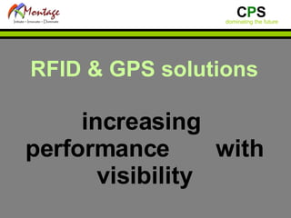 RFID & GPS solutions increasing  performance  with visibility 
