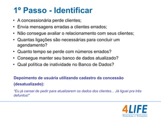 Envolve toda a empresa;