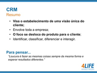 Caso de sucesso346 Concessões em 246 lojas U$19,5 BILHÕES de Receita (115º Fortune 06)28.000 FuncionáriosEnviava mesma mala direta para todos os clientesSeparou clientes em 62 gruposEnvia somente mensagens que são relevantes para cada tipo de cliente.O índice de retenção foi de subiu 62,14%.Mesmo com as vendas em baixa, as receitas da cadeia de serviços aumentaram, resultado que pode ser atribuído aos clientes que retornaram. 