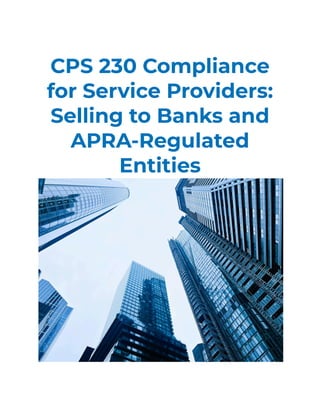 CPS 230 Compliance for Service Providers_ Selling to Banks and APRA ...