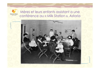 Mères et leurs enfants assistant a une 
conférence au « Milk Station », Astoria 
 