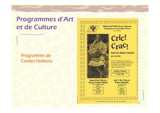 42 
Programmes d’Art 
et de Culture 
PPPPrrrrooooggggrrrraaaammmmmmmmeeee ddddeeee 
CCCCoooonnnntttteeeessss HHHHaaaaïttttiiiieeeennnnssss 
 