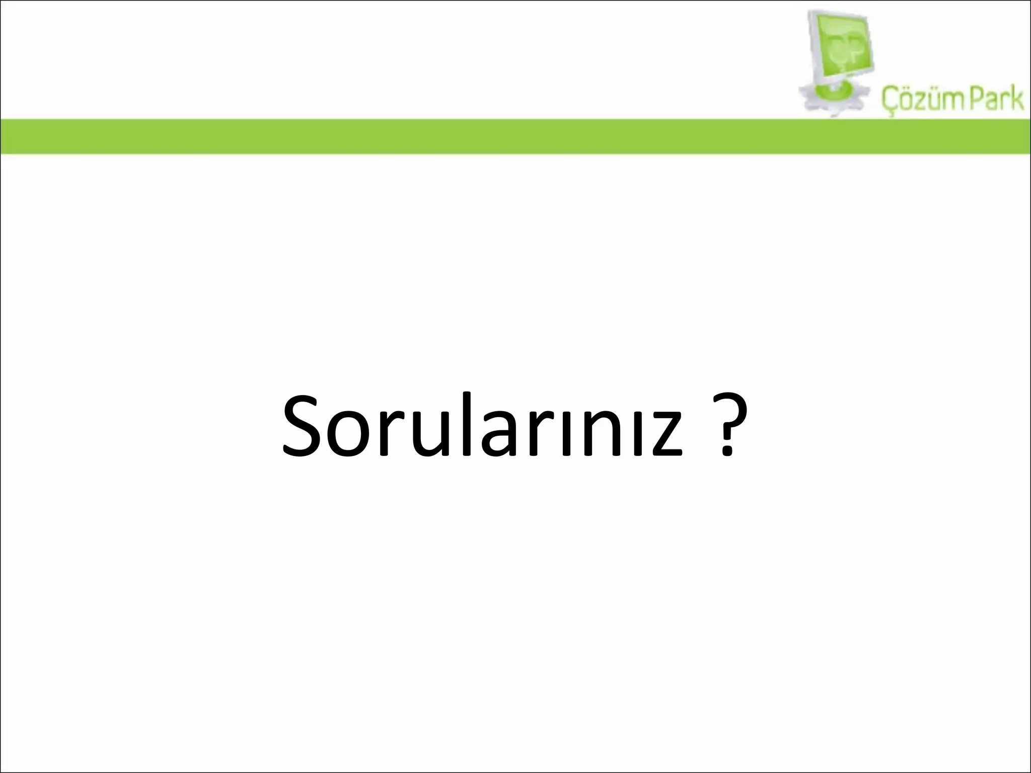 Sorularınız ? 