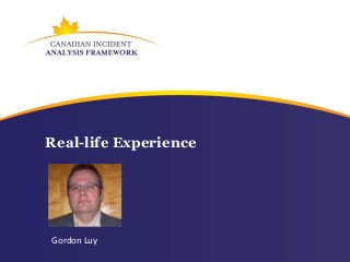 Real-life Experience




Gordon Luy
 