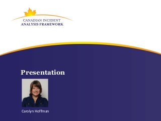 Presentation




Carolyn Hoffman
 