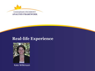 Real-life Experience




Kate Wilkinson
 