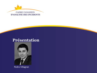 Présentation




Pedro Villagran
 